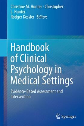 Hunter / Kessler |  Handbook of Clinical Psychology in Medical Settings | Buch |  Sack Fachmedien