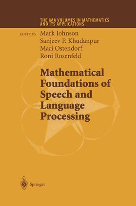 Johnson / Khudanpur / Ostendorf |  Mathematical Foundations of Speech and Language Processing | Buch |  Sack Fachmedien