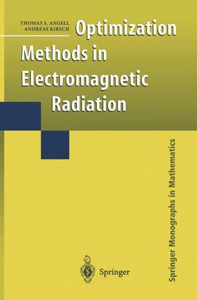 Angell / Kirsch | Optimization Methods in Electromagnetic Radiation | Buch | 978-0-387-20450-5 | sack.de