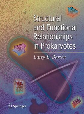 Barton |  Structural and Functional Relationships in Prokaryotes | Buch |  Sack Fachmedien