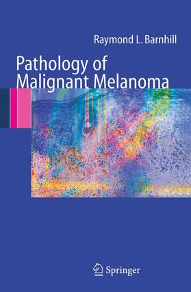 Barnhill |  Pathology of Malignant Melanoma | Buch |  Sack Fachmedien