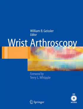 Geissler |  Wrist Arthroscopy | Buch |  Sack Fachmedien