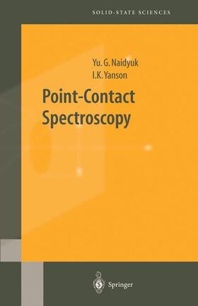 Naidyuk / Yanson |  Point-Contact Spectroscopy | Buch |  Sack Fachmedien