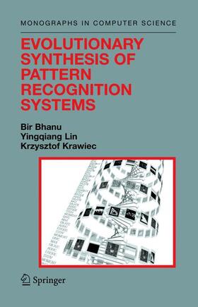 Bhanu / Lin / Krawiec |  Evolutionary Synthesis of Pattern Recognition Systems | Buch |  Sack Fachmedien
