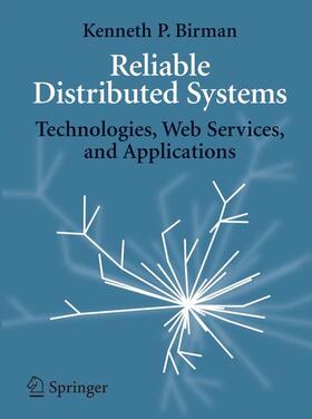 Birman |  Reliable Distributed Systems | Buch |  Sack Fachmedien