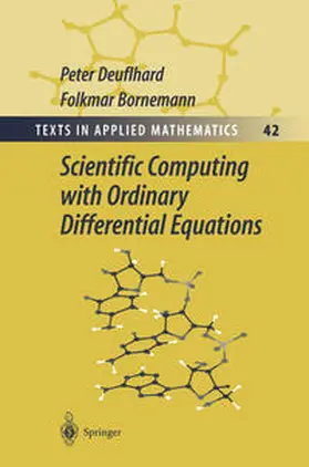 Deuflhard / Bornemann | Scientific Computing with Ordinary Differential Equations | E-Book | sack.de