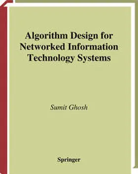 Ghosh |  Algorithm Design for Networked Information Technology Systems | eBook | Sack Fachmedien