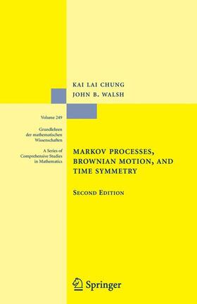 Chung / Walsh |  Markov Processes, Brownian Motion, and Time Symmetry | Buch |  Sack Fachmedien