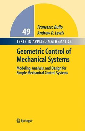 Bullo / Lewis |  Geometric Control of Simple Mechanical Systems | Buch |  Sack Fachmedien
