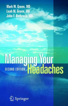 Green / Rothrock |  Managing Your Headaches | Buch |  Sack Fachmedien