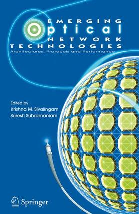 Sivalingam / Subramaniam |  Emerging Optical Network Technologies | Buch |  Sack Fachmedien
