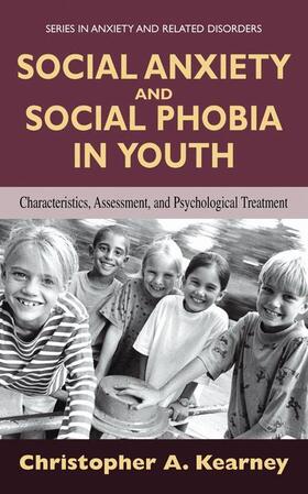 Kearney |  Social Anxiety and Social Phobia in Youth | Buch |  Sack Fachmedien