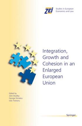 Bradley / Traistaru / Petrakos |  Integration, Growth, and Cohesion in an Enlarged European Union | Buch |  Sack Fachmedien