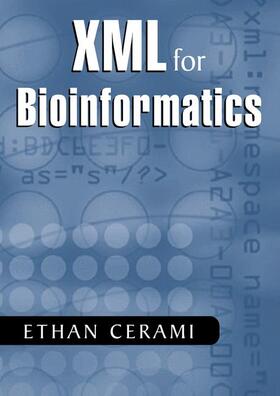 Cerami |  XML for Bioinformatics | Buch |  Sack Fachmedien