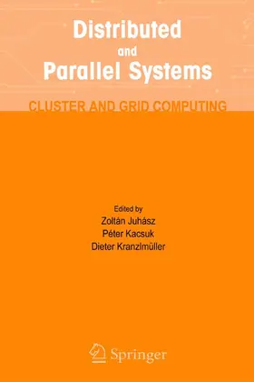 Juhasz / Kacsuk / Kranzlmuller |  Distributed and Parallel Systems | eBook | Sack Fachmedien