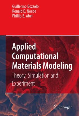 Bozzolo / Abel / Noebe |  Applied Computational Materials Modeling | Buch |  Sack Fachmedien