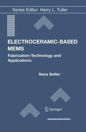 Setter |  Electroceramic-Based MEMS | Buch |  Sack Fachmedien