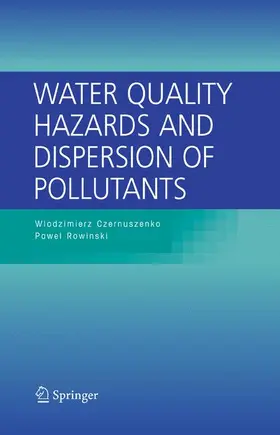 Czernuszenko / Rowinski |  Water Quality Hazards and Dispersion of Pollutants | Buch |  Sack Fachmedien