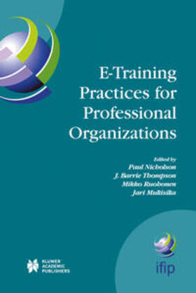 Nicholson / Thompson / Ruohonen |  E-Training Practices for Professional Organizations | eBook | Sack Fachmedien