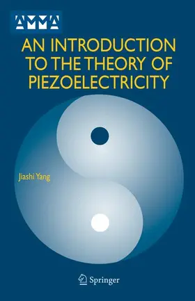 Yang |  An Introduction to the Theory of Piezoelectricity | Buch |  Sack Fachmedien