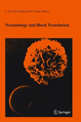 Smit-Sibinga |  Neonatology and Blood Transfusion | Buch |  Sack Fachmedien