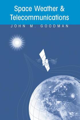 Goodman |  Space Weather & Telecommunications | Buch |  Sack Fachmedien