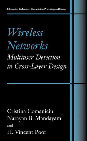 Comaniciu / Mandayam / Poor |  Wireless Networks: Multiuser Detection in Cross-Layer Design | Buch |  Sack Fachmedien