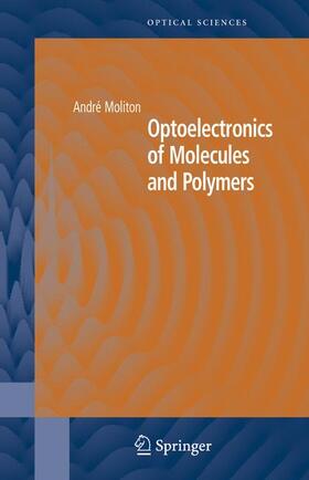 Moliton |  Optoelectronics of Molecules and Polymers | Buch |  Sack Fachmedien