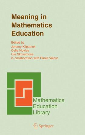 Kilpatrick / Hoyles / Skovsmose |  Meaning in Mathematics Education | eBook | Sack Fachmedien