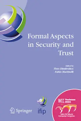 Dimitrakos / Martinelli |  Formal Aspects in Security and Trust | eBook | Sack Fachmedien