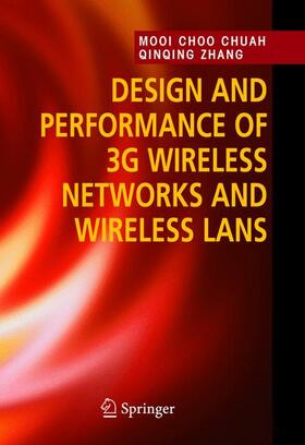 Chuah / Zhang |  Design and Performance of 3g Wireless Networks and Wireless LANs | Buch |  Sack Fachmedien