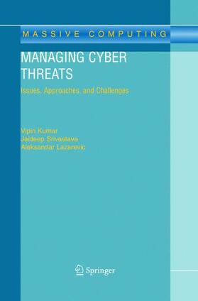 Kumar / Srivastava / Lazarevic |  Managing Cyber Threats | Buch |  Sack Fachmedien