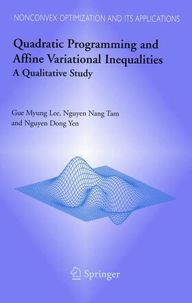 Lee / Yen / Tam |  Quadratic Programming and Affine Variational Inequalities | Buch |  Sack Fachmedien