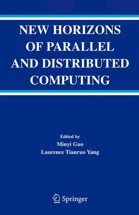 Guo / Yang |  New Horizons of Parallel and Distributed Computing | Buch |  Sack Fachmedien