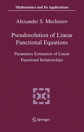 Mechenov |  Pseudosolution of Linear Functional Equations | Buch |  Sack Fachmedien