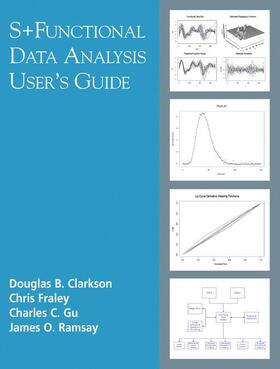 Clarkson / Ramsay / Fraley |  S+Functional Data Analysis | Buch |  Sack Fachmedien