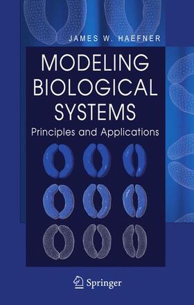 Haefner |  Modeling Biological Systems: | Buch |  Sack Fachmedien