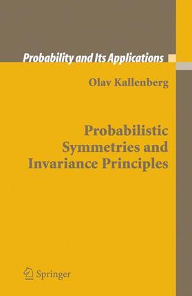Kallenberg |  Probabilistic Symmetries and Invariance Principles | Buch |  Sack Fachmedien