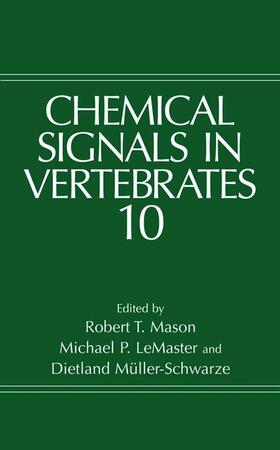 Mason / Müller-Schwarze / LeMaster |  Chemical Signals in Vertebrates 10 | Buch |  Sack Fachmedien