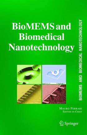  Biomems and Biomedical Nanotechnology: VI: Biomedical & Biological Nanotechnology. V2: Micro/Nano Technology for Genomics and Proteomics. V3: Therapeu | Buch |  Sack Fachmedien