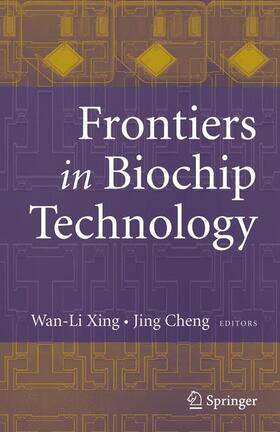 Cheng / Xing |  Frontiers in Biochip Technology | Buch |  Sack Fachmedien