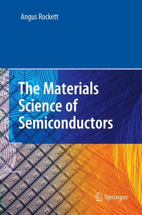 Rockett |  The Materials Science of Semiconductors | Buch |  Sack Fachmedien