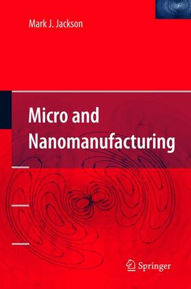 Jackson |  Micro and Nanomanufacturing | Buch |  Sack Fachmedien