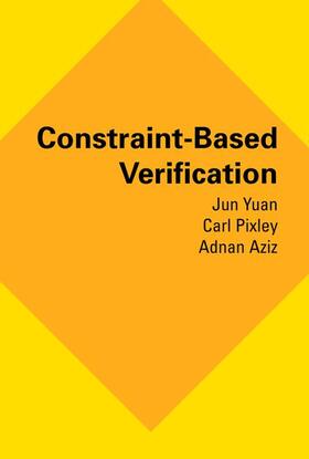 Yuan / Pixley / Aziz |  Constraint-Based Verification | Buch |  Sack Fachmedien