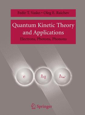 Raichev / Vasko |  Quantum Kinetic Theory and Applications | Buch |  Sack Fachmedien