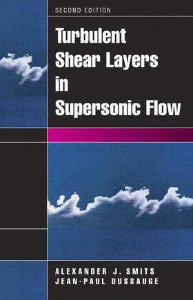 Smits / Dussauge |  Turbulent Shear Layers in Supersonic Flow | Buch |  Sack Fachmedien