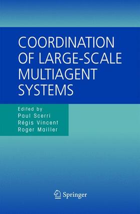 Scerri / Vincent / Mailler |  Coordination of Large-Scale Multiagent Systems | Buch |  Sack Fachmedien