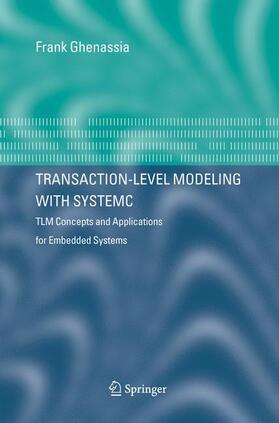 Ghenassia |  Transaction-Level Modeling with SystemC | Buch |  Sack Fachmedien