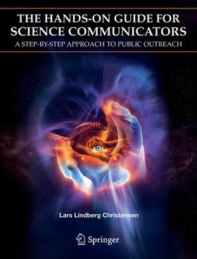 Lindberg Christensen |  The Hands-On Guide for Science Communicators | Buch |  Sack Fachmedien