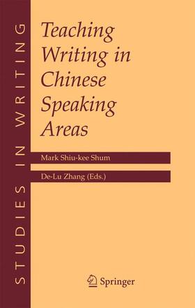 Shum / Zhang |  Teaching Writing in Chinese Speaking Areas | Buch |  Sack Fachmedien